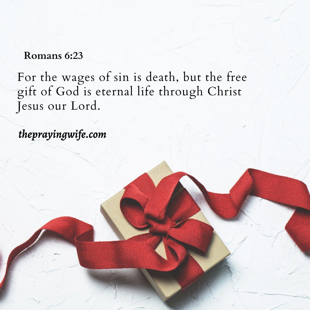 Accept the FREE gift of God today! He gives us everlasting life 🙏
