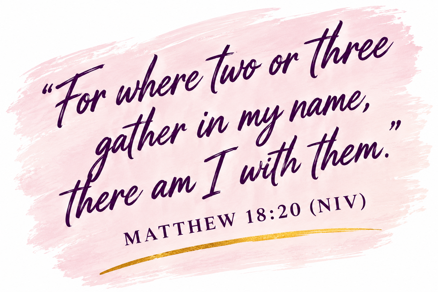 Faith, Love, and Gathering